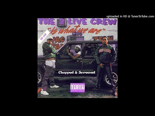 2 Live Crew Throw The 'D' Chopped & Screwed by Dj Crystal Clear