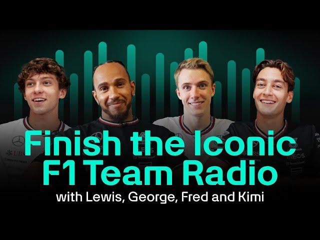 Finish the Iconic F1 Team Radio… with Lewis, George, Fred and Kimi