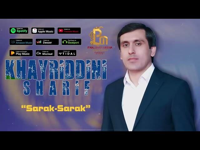 Хайриддини Шариф - Сарак Сарак | Khayriddini Sharif - Sarak Sarak