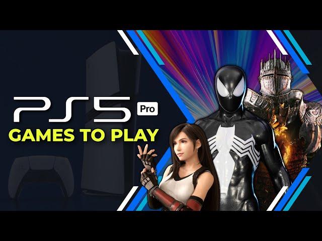 PS5 Pro - Games To Play