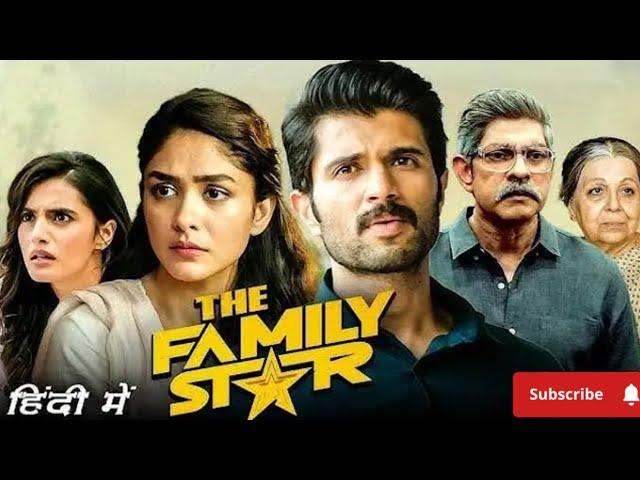 The FAMILY STAR 2 Full Movie In Hindi | Vijay Devarakonda & Mrunal Thakur New Released Movie 2024