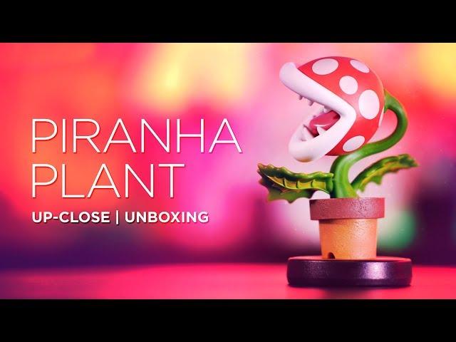 Piranha Plant Amiibo - UP CLOSE | UNBOXING [Super Smash Bros - Mario - Nintendo]