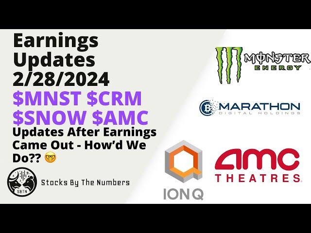 Earnings Updates For $MARA $AI $IONQ $STEM $MNST $CRM $SNOW $AMC - Who's Hot?  Who's Not? 