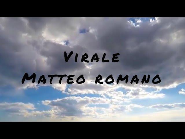 Matteo Romano - Virale (Lyrics/Testo)