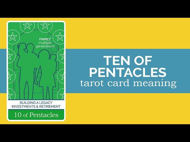 The Ten of Pentacles Tarot Card