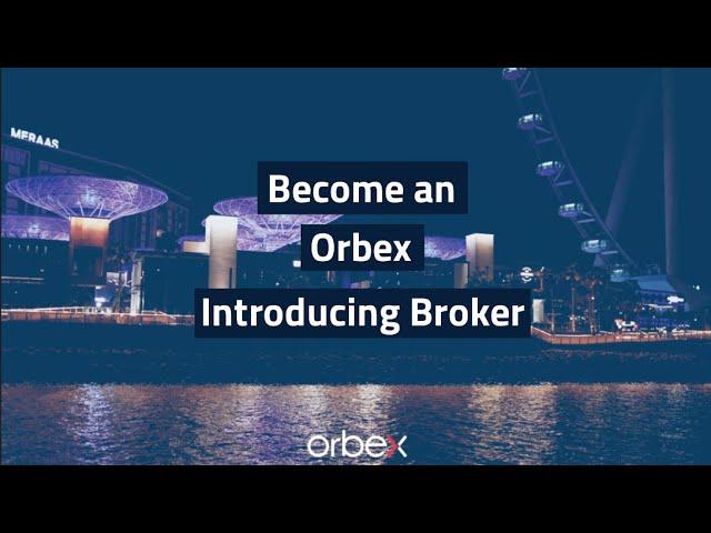 Become an Orbex Introducing Broker | IB Partnership Program | Forex IB