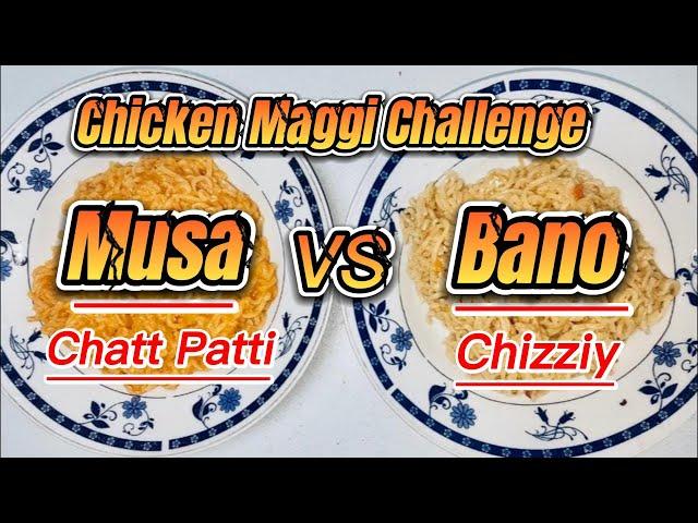 Musa VS Bano Maggi Challenge