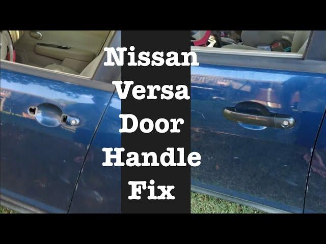 1st generation Nissan versa door handle replacement
