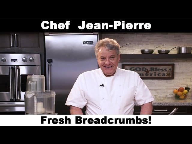 Fresh Bread Crumbs | Chef Jean-Pierre