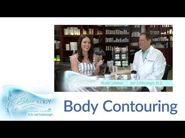 Body Contouring with Dr. Joel Schlessinger