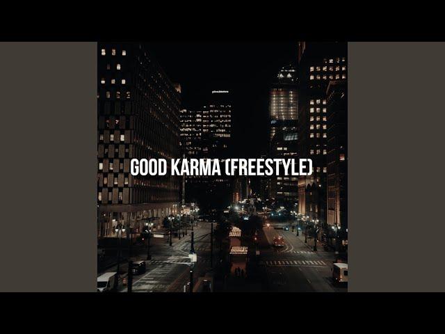 Good Karma (Freestyle)