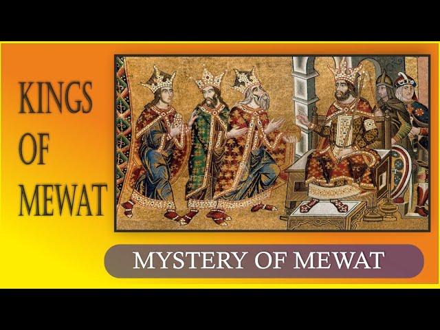 Kings Of Mewat || मेवात के राजा || History Of Mewat || Mystery Of Mewat ||