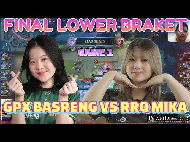 GPX BASRENG VS RRQ MIKA GAME 1 FINAL LOWER BRAKET. GPX BASRENG COMEBACK ATAS RRQ MIKA