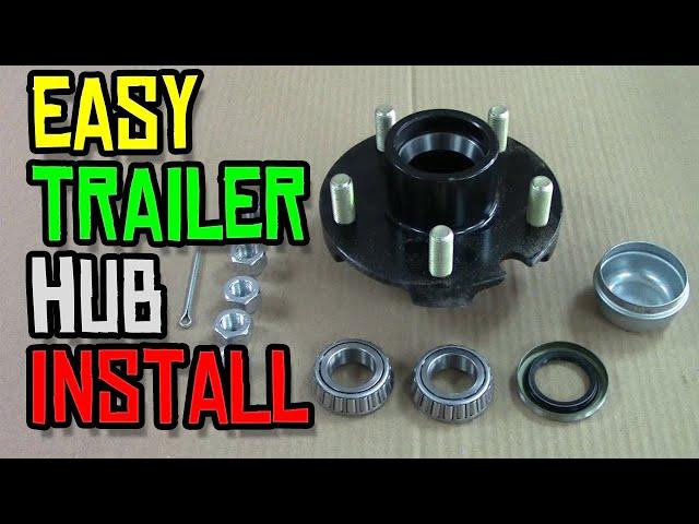 How to Assemble and Install a Wheel Hub Kit for Your Boat Trailer