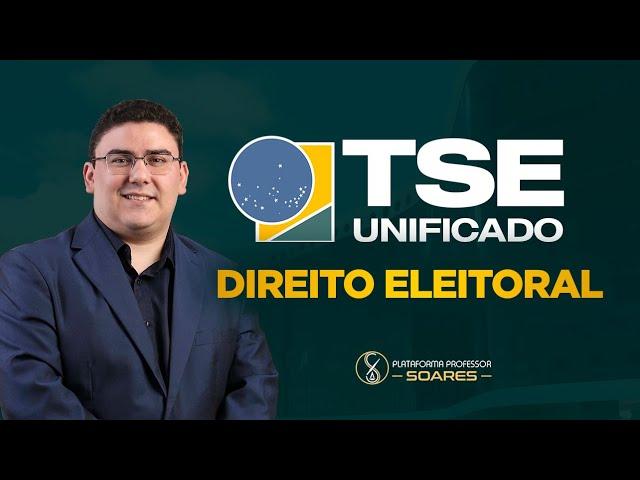 PÓS-EDITAL - TSE UNIFICADO - DIREITO ELEITORAL - Lei nº 4.737/1965 (Código Eleitoral)