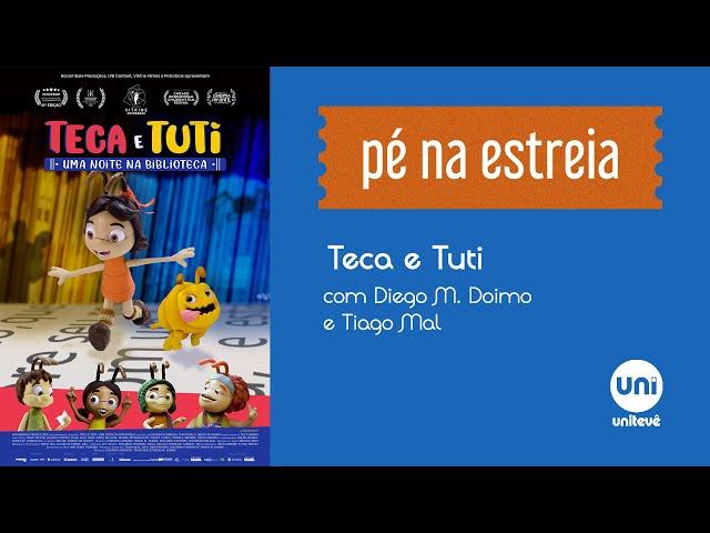 Pé na Estreia - Teca e Tuti: Uma Noite na Biblioteca