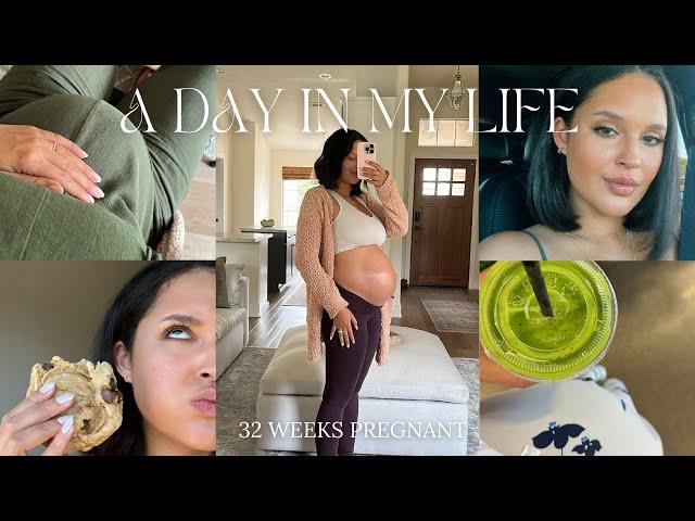 A DAY IN MY LIFE | realistic, grwm + 32 weeks pregnant