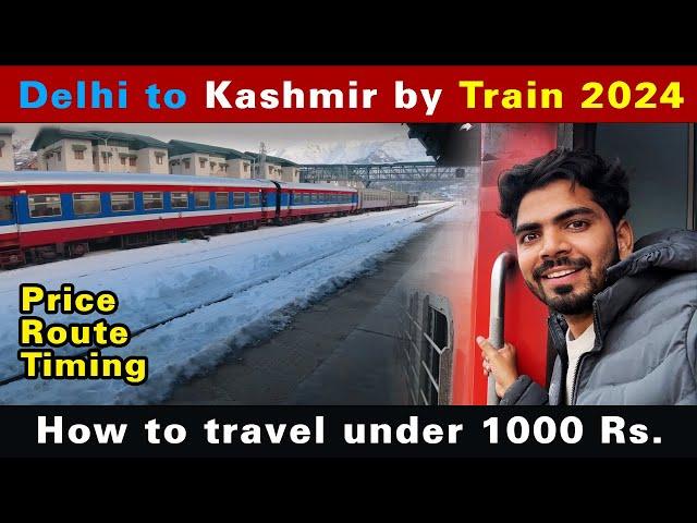 Delhi to Kashmir by Train 2024 | How to reach Kashmir by train | kashmir by train from delhi