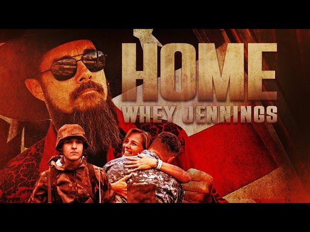 Whey Jennings- Home (Official Lyric Video)