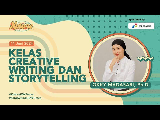 Xplore IDN Times - Kelas Creative Writing dan Storytelling #SatuDekadeIDNTimes