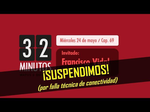 32 MINUTOS / Miércoles 24 de mayo 2023 / Capítulo 69.