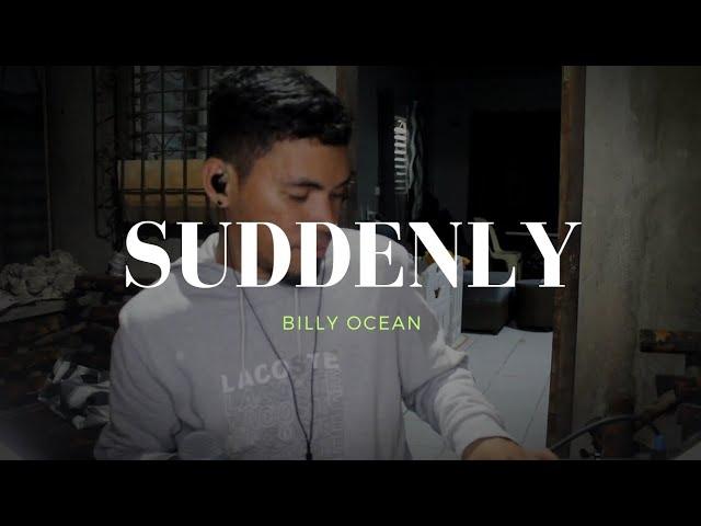 Suddenly - Billy Ocean cover