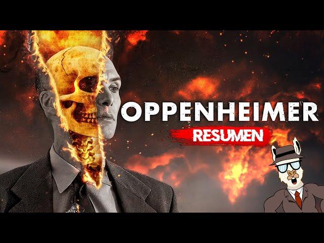 OPPENHEIMER | RESUMEN EN 18 MINUTOS (Bien explicado)