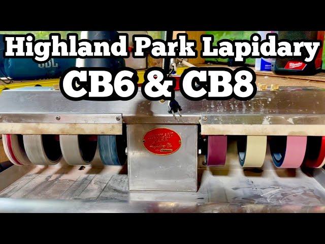 Highland Park Lapidary CB6 & CB8 Cabbing Machines - One week review 