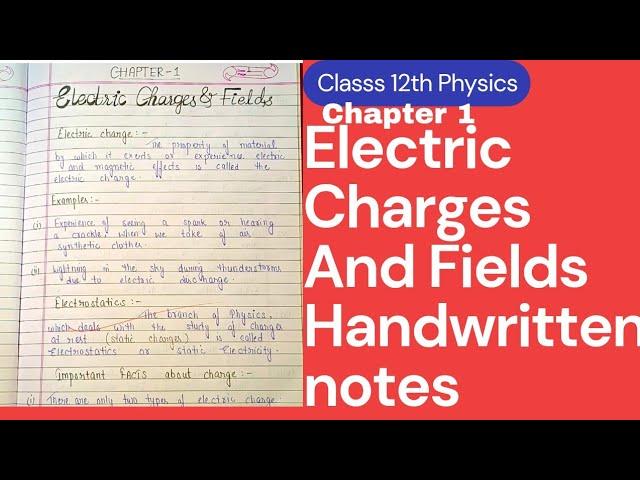 Electric Charges And Fields Class 12th Physics HANDWRITTEN NOTES  (2023/24)