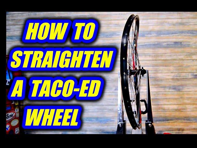 How To Fix Or Straighten A Taco'd Bicycle Wheel