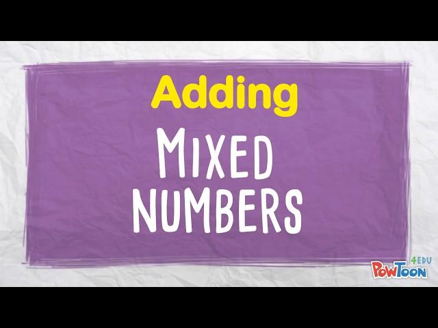 Adding Mixed Numbers