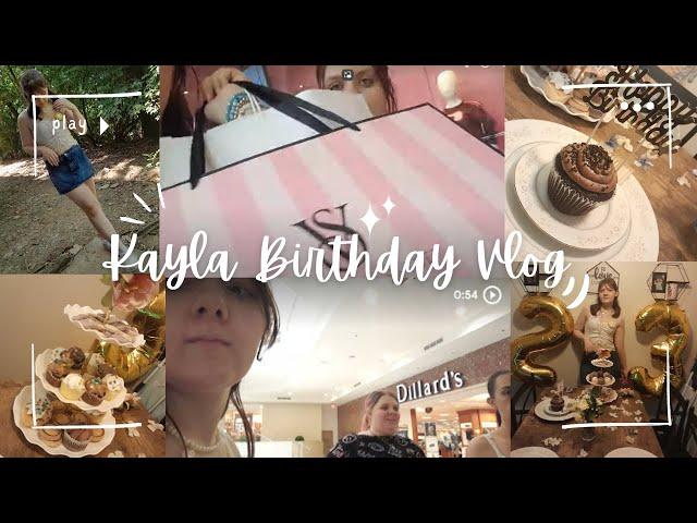 Kayla's 23rd Birthday Vlog