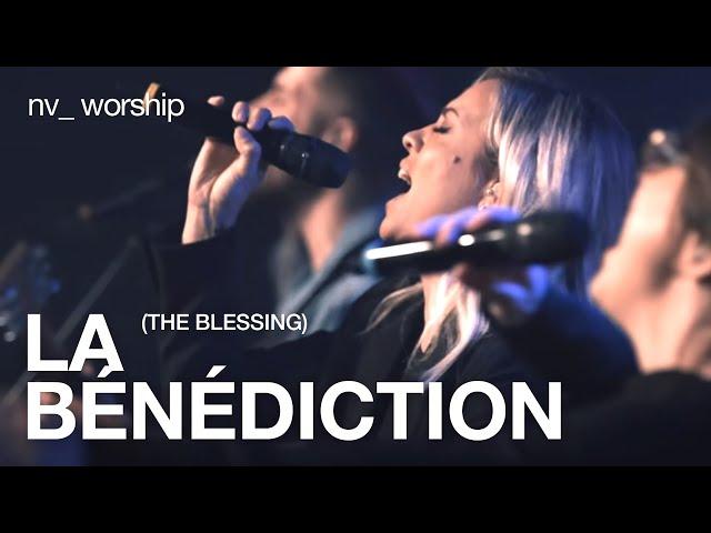 La Bénédiction | Version française de ''The Blessing'' de Elevation Worship | NV Worship