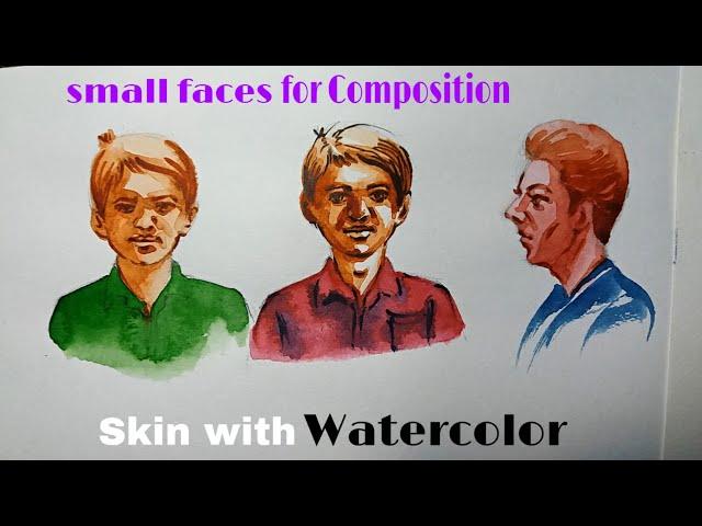 How to paint small faces for Composition/skin with watercolour