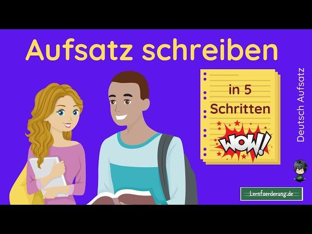  5 Schritte zum guten Aufsatz | Beispiel