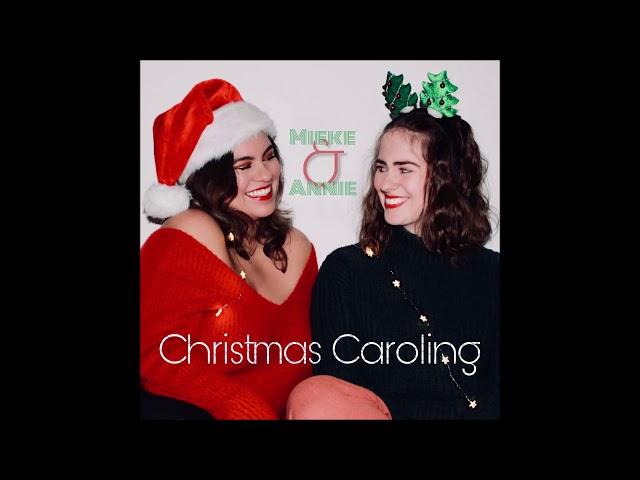 mieke & annie - Have Yourself A Merry Little Christmas