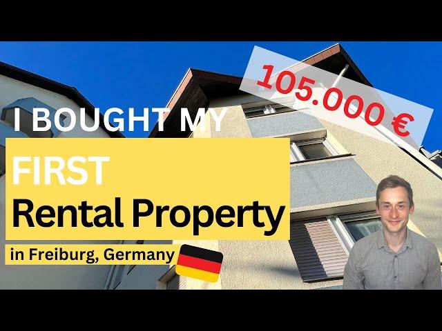 I BOUGHT MY FIRST RENTAL PROPERTY IN FREIBURG, GERMANY. Price, revenue, full procedure + more