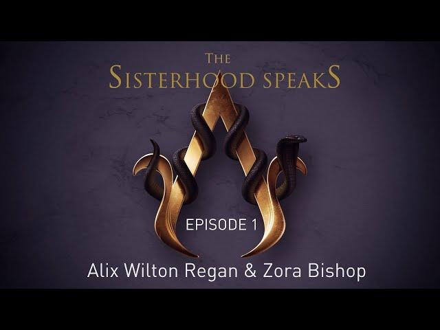 Sisterhood Speaks! Episode 1 - Alix Wilton Regan & Zora Bishop