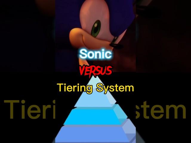 Sonic VS Tiering System