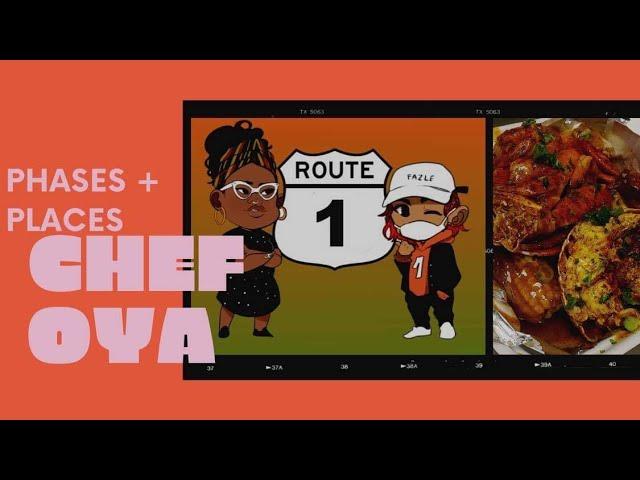 Phases + Places: Route 1 (Feat. Chef Oya Woodruff)