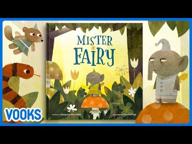 Animated Read Aloud Kids Book: Mister Fairy! | Vooks Narrated Storybooks