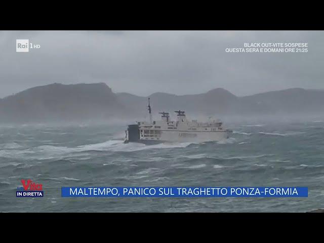 Maltempo, panico sul traghetto Ponza-Formia - La vita in diretta - 23/01/2023