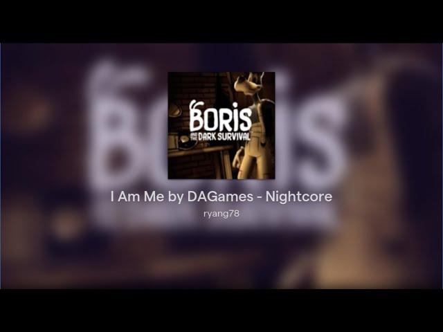 I Am Me by DAGames - Nightcore