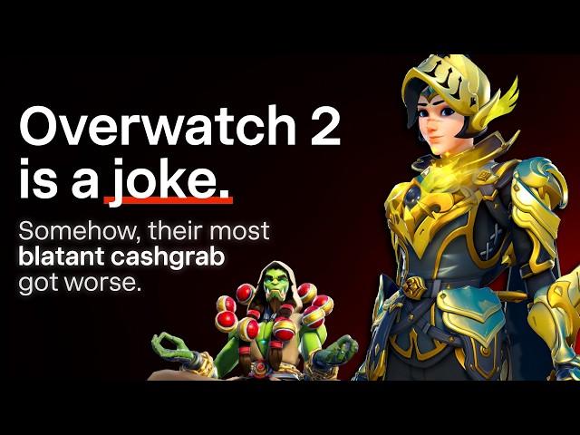 Overwatch 2 Shameless Greed Is Getting Worse