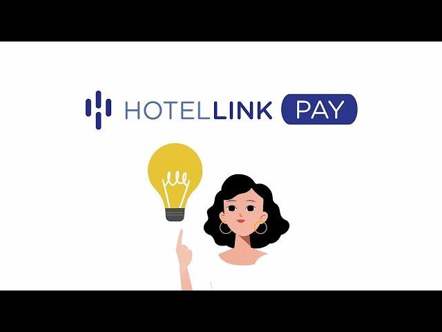 Hotel Link Pay - Global Ultimate Payment Solution For Hoteliers