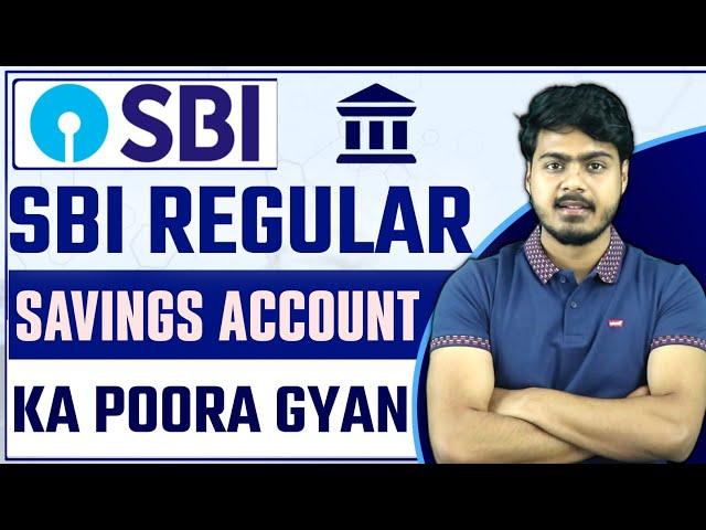 SBI Regular savings account all details | Sbi regular savings account open kare ya nahi