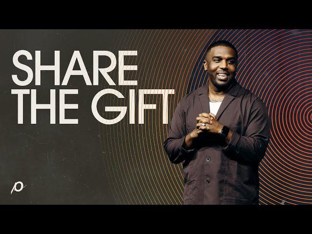 Share the Gift - Dan Watson