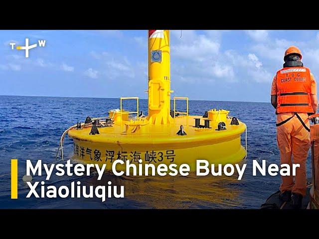 Mystery Chinese Buoy Near Xiaoliuqiu Raises Alarm｜TaiwanPlus News