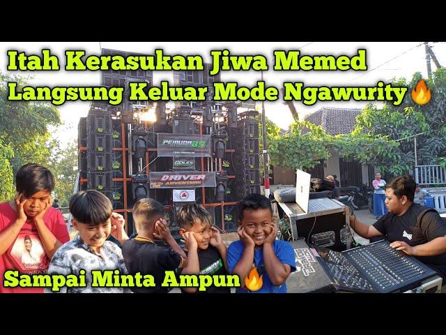 Jiwa Memed Merasuki ItahCek Sound Di Turen Itah Seketika Keluar Mode Ngawurity