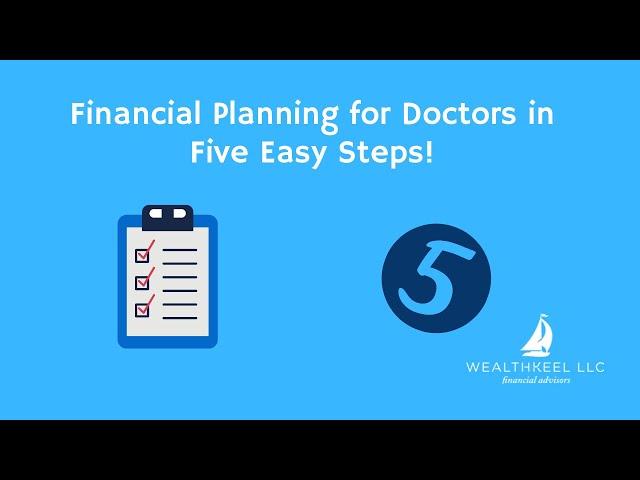 Master Your Money: Doctor's Guide To Financial Planning In Just Five Steps!